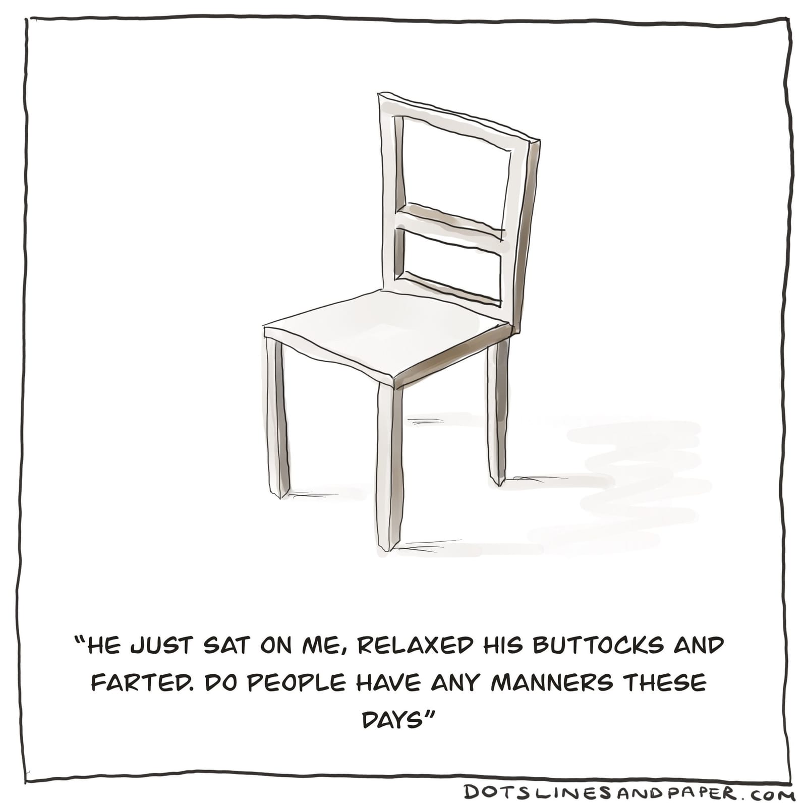 Dots Lines and Paper comic: an empty chair complaining that someone sat on it and farted