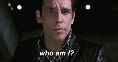 Zoolander gif of Ben Stiller looking into the distance asking who am I?